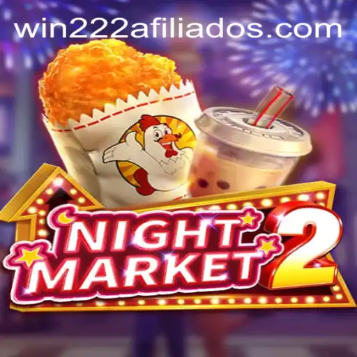 Descubra o Fascinante Jogo NightMarket2 e as Estratégias de Win222